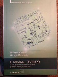 Il Minimo Teorico. Tutto Quello Che Dovete Sapere Per Fare Della (Buona) Fisica