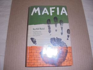 Mafia: The History of the Ruthless Gang That Runs the Nationwide Crime Syndicate