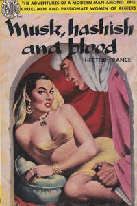 Musk, Hashish And Blood