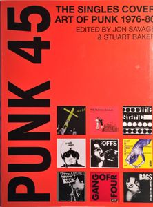 Punk 45: The Singles Cover Art of Punk 1976-80