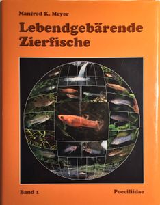 Lebendgebärende Zierfische Band 1 Poeciliidae