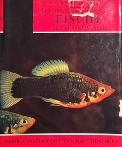 Die Lebendgebärenden Fische der Süssgewässer.  Handbuch für Aquarianer und Ichthyologen.