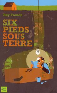 Six Pieds Sous Terre