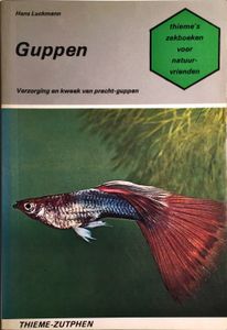 Guppen. Verzorging en Kweek van Pracht-Guppen