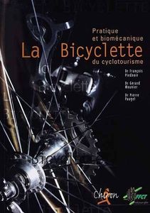La Bicyclette (Pratique Et Biomécanique Du Cyclotourisme)