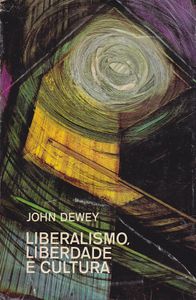 Liberalismo, Liberdade e Cultura