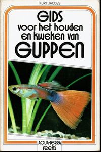 Gids voor het houden en kweken van guppen