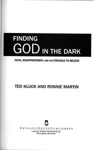Finding God in the Dark: Faith, Disappointment, and the Struggle to Believe