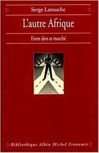 L'Autre Afrique (Entre Don Et Marché)