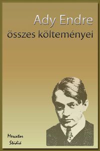 Ady Endre összes költeményei