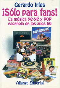 ¡Sólo Para Fans! La Música Ye-Yé y Pop Española de los Años 60