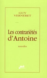 Les Contrariétés D'Antoine