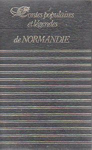 Contes Populaires Et Légendes De Normandie