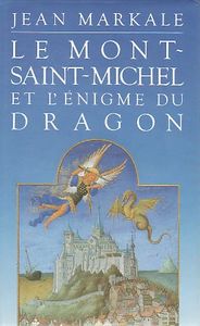 Le Mont-Saint-Michel Et L'énigme Du Dragon