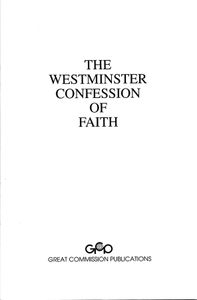 The Westminster Confession of Faith