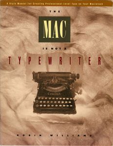 The Mac Is Not a Typewriter