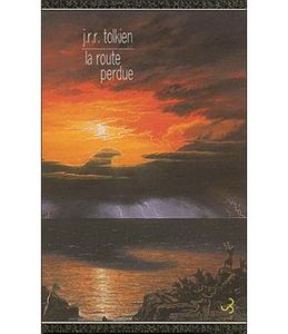 La Route Perdue (et autres textes)