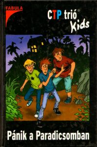 CTP trió Kids - Pánik a Paradicsomban