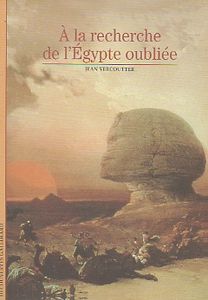 À La Recherche De L'Égypte Oubliée