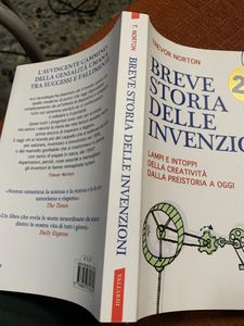 Breve Storia Delle Invenzioni. Lampi E Intoppi Della Creatività Dalla Preistoria A Oggi