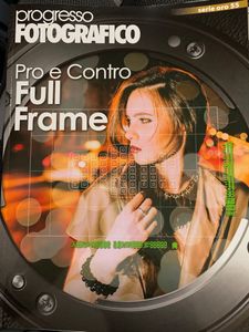 Progresso Fotografico - Serie Oro - (N.55) - Pro E Contro Full Frame