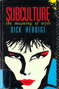 Subculture: The Meaning of Style
