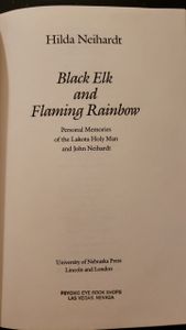 Black Elk & Flaming Rainbow: Personal Memories of the Lakota Holy Man and John Neihardt 