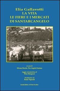 La vita. Le fiere e i mercati di Santarcangelo