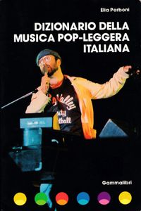 Dizionario Della Musica Pop-Leggera Italiana