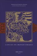 Contes Du Moyen-Orient (Histoires De Goules Et Autres Contes)