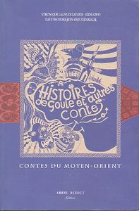 Contes Du Moyen-Orient (Histoires De Goules Et Autres Contes)