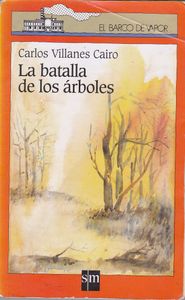 La Batalla De Los Árboles
