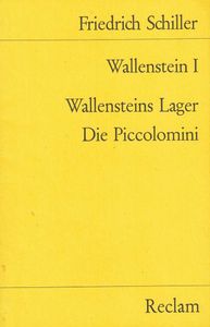 Wallenstein I: Wallensteins Lager. Die Piccolomini