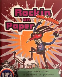 Rockin' on Paper. The Vera Club: a History in Posters.