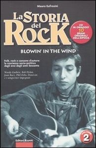 Blowin' In The Wind - La Storia del Rock