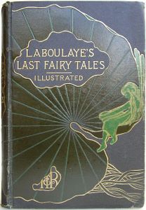 Laboulaye's Last Fairy Tales