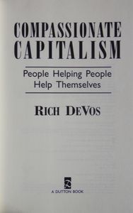 Compassionate Capitalism: People Helping People Help Themselves
