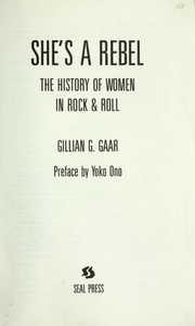 She's a Rebel: The History of Women in Rock & Roll
