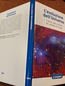 L'Evoluzione Dell'Universo. I Primi Sette Milioni Di Miliardi Di Minuti