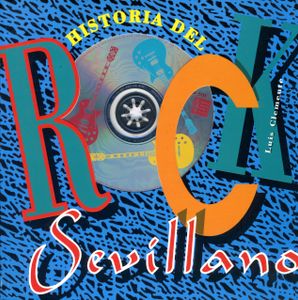 Historia del Rock Sevillano