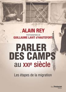 Parler des Camps au XXIe Siècle (Les Étapes de la Migration)