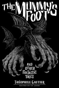 The Mummy's Foot and Other Fantastic Tales