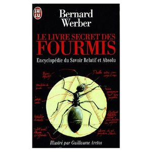 Le Livre Secret des Fourmis (Encyclopédie du Savoir Relatif et Absolu)