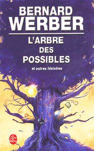 L'Arbre des Possibles et Autres Nouvelles