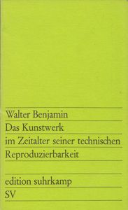 Das Kunstwerk im Zeitalter seiner technischen Reproduzierbarkeit