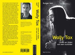 Wally Tax. Leven en Lijden van een Outsider