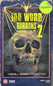100 Word Horrors: Part 2