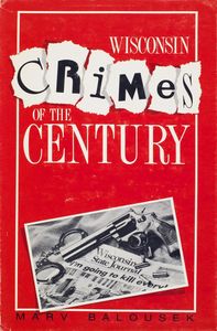 Wisconsin Crimes of the Century