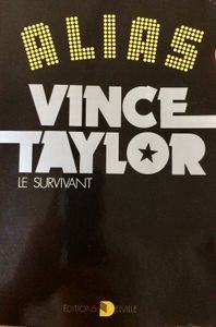 Alias Vince Taylor Le Survivant