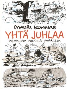 Yhtä juhlaa - Pilakuvia vuosien varrelta